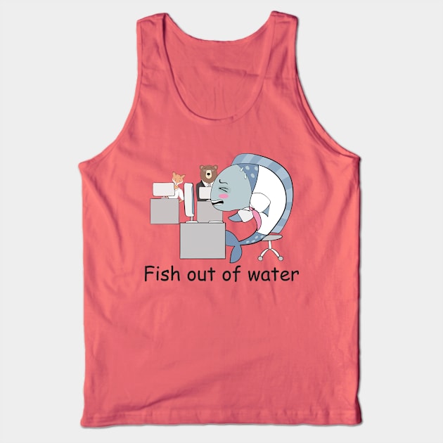 Fish Out of Water- Funny Fish Gift Tank Top by Dreamy Panda Designs